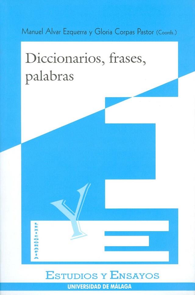 DICCIONARIOS, FRASES, PALABRAS | 9788474967067 | ALVAR EZQUERRA, MANUEL | Galatea Llibres | Llibreria online de Reus, Tarragona | Comprar llibres en català i castellà online