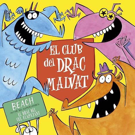 EL CLUB DEL DRAC MALVAT | 9788491457053 | BEACH | Galatea Llibres | Llibreria online de Reus, Tarragona | Comprar llibres en català i castellà online