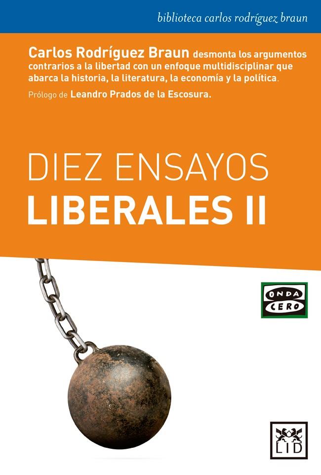 DIEZ ENSAYOS LIBERALES 2 | 9788416894505 | RODRÍGUEZ BRAUN, CARLOS | Galatea Llibres | Llibreria online de Reus, Tarragona | Comprar llibres en català i castellà online