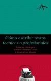 COMO ESCRIBIR TEXTOS TECNICOS O PROFESIONALES | 9788484282471 | A.A.V.V. | Galatea Llibres | Llibreria online de Reus, Tarragona | Comprar llibres en català i castellà online