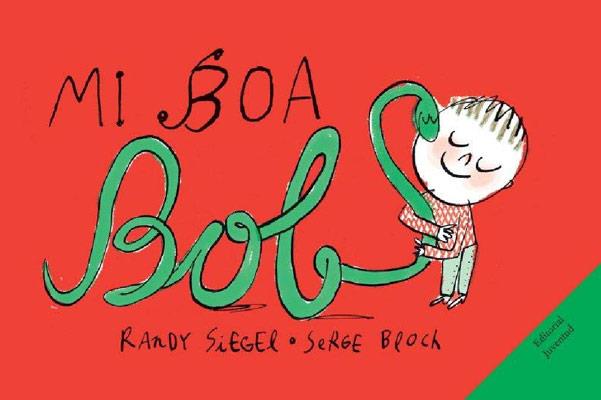 MI BOA BOB | 9788426139917 | SIEGER - BLOCH | Galatea Llibres | Llibreria online de Reus, Tarragona | Comprar llibres en català i castellà online