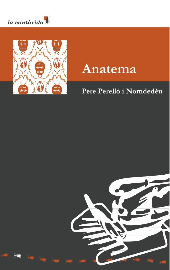 ANATEMA | 9788415081814 | PERELLO NOMDEDEU, PERE | Galatea Llibres | Librería online de Reus, Tarragona | Comprar libros en catalán y castellano online