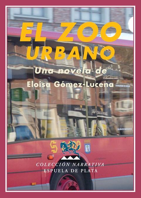 ZOO URBANO, EL | 9788496956216 | GÓMEZ-LUCENA, ELOÍSA | Galatea Llibres | Llibreria online de Reus, Tarragona | Comprar llibres en català i castellà online