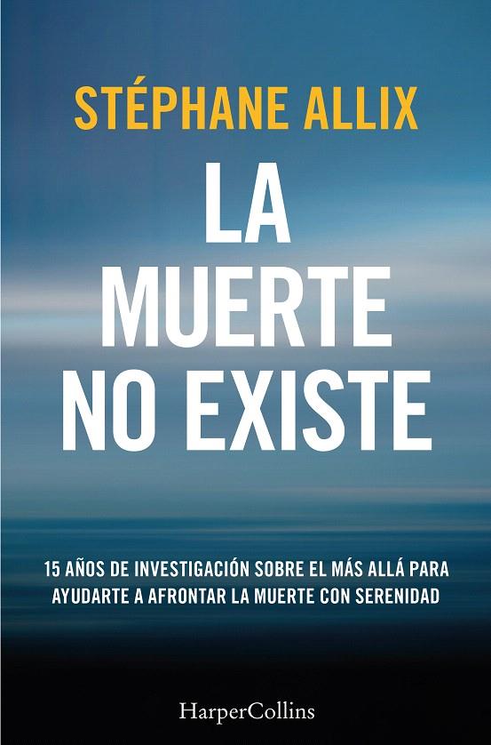 LA MUERTE NO EXISTE | 9788410640627 | ALLIX, STÉPHANE | Galatea Llibres | Llibreria online de Reus, Tarragona | Comprar llibres en català i castellà online