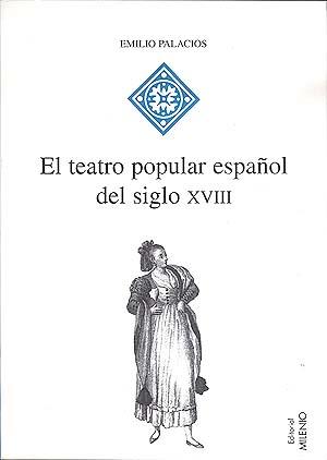 TEATRO POPULAR ESPAÑOL DEL SIGLO XVIII, EL | 9788489790131 | PALACIOS, EMILIO | Galatea Llibres | Llibreria online de Reus, Tarragona | Comprar llibres en català i castellà online