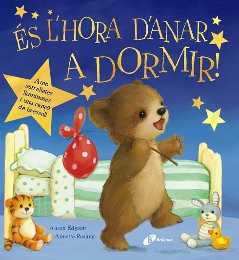 ÉS L'HORA D'ANAR A DORMIR! | 9788499067254 | RUSLING, ANNETTE | Galatea Llibres | Llibreria online de Reus, Tarragona | Comprar llibres en català i castellà online