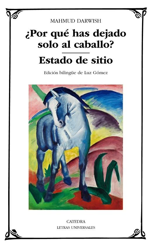 POR QUÉ HAS DEJADO SOLO AL CABALLO?; ESTADO DE SITIO | 9788437645681 | DARWISH, MAHMUD | Galatea Llibres | Llibreria online de Reus, Tarragona | Comprar llibres en català i castellà online