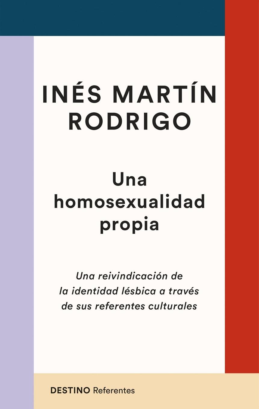 UNA HOMOSEXUALIDAD PROPIA | 9788423363629 | MARTÍN RODRIGO, INÉS | Galatea Llibres | Llibreria online de Reus, Tarragona | Comprar llibres en català i castellà online