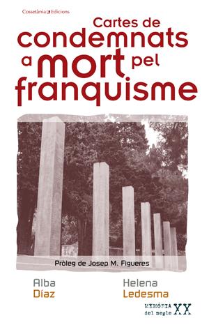 CARTES DE CONDEMNATS A MORT PEL FRANQUISME | 9788497917797 | DIAZ, ALBA | Galatea Llibres | Librería online de Reus, Tarragona | Comprar libros en catalán y castellano online