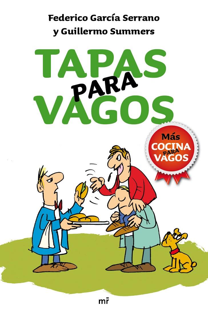 TAPAS PARA VAGOS | 9788427036369 | GARCIA SERRANO / GUILLERMO SUMMERS | Galatea Llibres | Llibreria online de Reus, Tarragona | Comprar llibres en català i castellà online