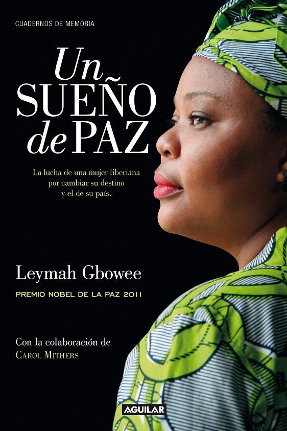 UN SUEÑO DE PAZ | 9788403012561 | LEYMAH GBOWEE | Galatea Llibres | Llibreria online de Reus, Tarragona | Comprar llibres en català i castellà online