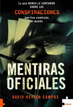 MENTIRAS OFICIALES | 9788496525948 | HEYLEN CAMPOS, DAVID | Galatea Llibres | Llibreria online de Reus, Tarragona | Comprar llibres en català i castellà online