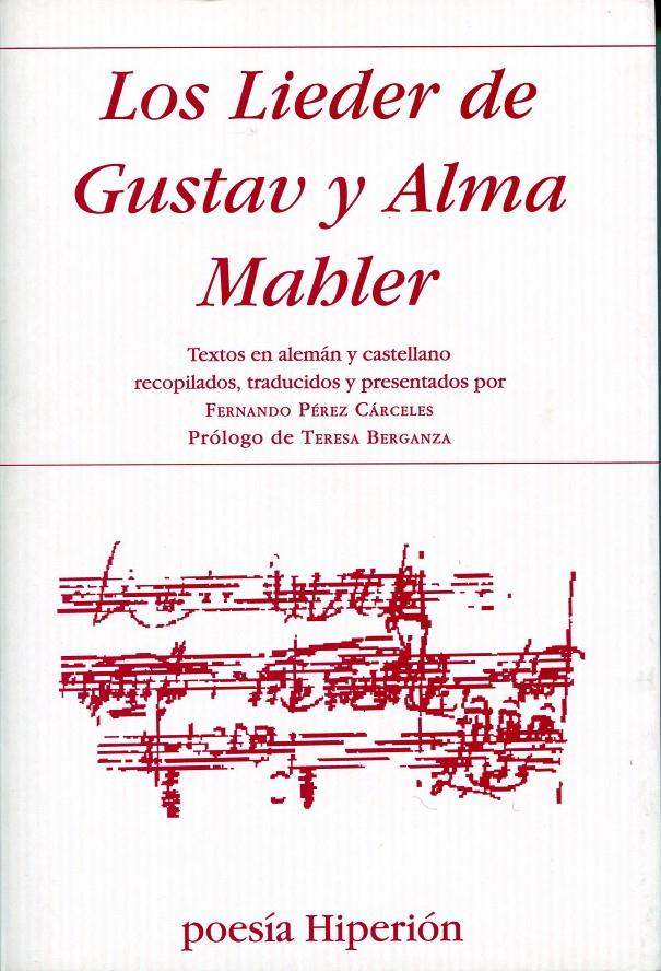 LIEDER DE GUSTAV Y ALMA MAHLER | 9788475179278 | MAHLER, GUSTAV / MAHLER-WERFEL, ALMA | Galatea Llibres | Llibreria online de Reus, Tarragona | Comprar llibres en català i castellà online