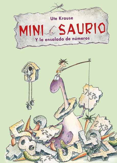 MINI SAURIO Y LA ENSALADA DE NÚMEROS | 9788468332604 | KRAUSE, UTE | Galatea Llibres | Llibreria online de Reus, Tarragona | Comprar llibres en català i castellà online