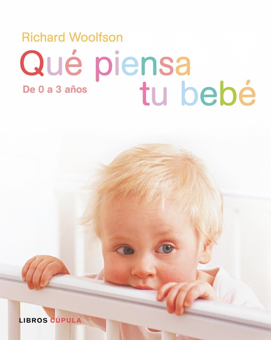 QUE PIENSA TU BEBE | 9788448047375 | WOOLFSON, RICHARD | Galatea Llibres | Librería online de Reus, Tarragona | Comprar libros en catalán y castellano online