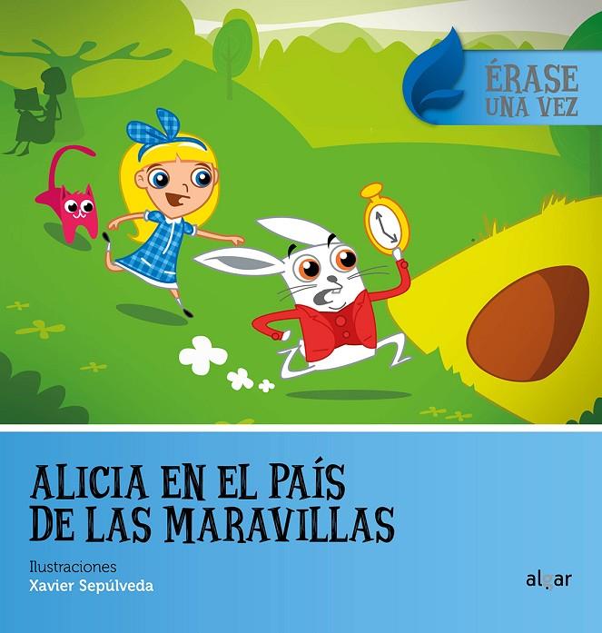 ALICIA EN EL PAÍS DE LAS MARAVILLAS. ERASE UNA VEZ | 9788491420989 | Galatea Llibres | Llibreria online de Reus, Tarragona | Comprar llibres en català i castellà online