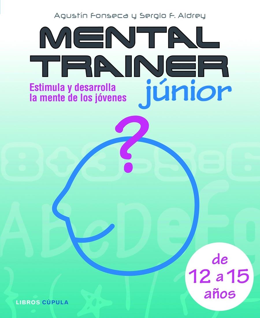 MENTAL TRAINER JUNIOR | 9788448048013 | FONSECA, AGUSTIN | Galatea Llibres | Llibreria online de Reus, Tarragona | Comprar llibres en català i castellà online