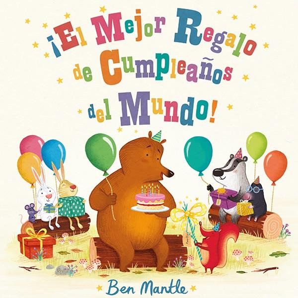 EL MEJOR REGALO DE CUMPLEAÑOS DEL MUNDO! | 9788494163494 | MANTLE, BEN | Galatea Llibres | Llibreria online de Reus, Tarragona | Comprar llibres en català i castellà online