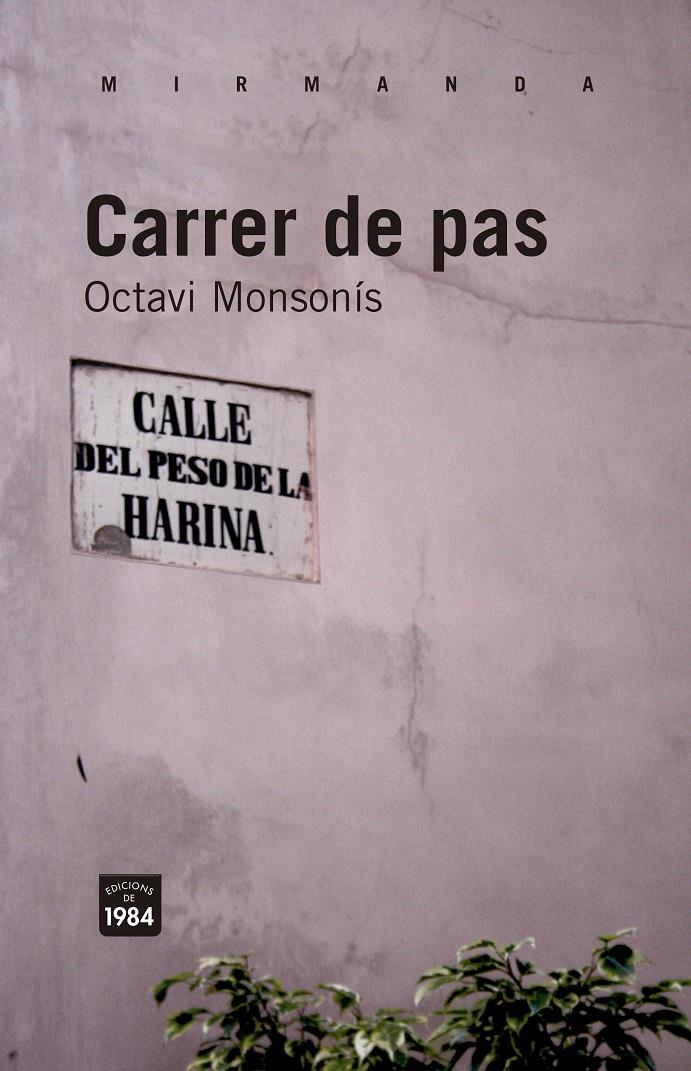 CARRER DE PAS | 9788492440986 | MONSONÍS ARNANDIS, OCTAVI | Galatea Llibres | Llibreria online de Reus, Tarragona | Comprar llibres en català i castellà online