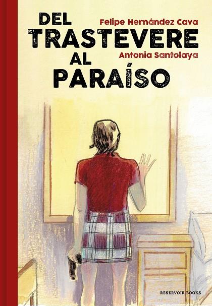 TRASTEVERE AL PARAÍSO, DEL | 9788417910204 | HERNÁNDEZ, FELIPE / SANTOLAYA, ANTONIA | Galatea Llibres | Llibreria online de Reus, Tarragona | Comprar llibres en català i castellà online