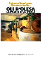 OLI D'OLESA, LA PASSIO D'UN POBLE | 9788478267293 | VENDRANES, GUSMAN | Galatea Llibres | Llibreria online de Reus, Tarragona | Comprar llibres en català i castellà online