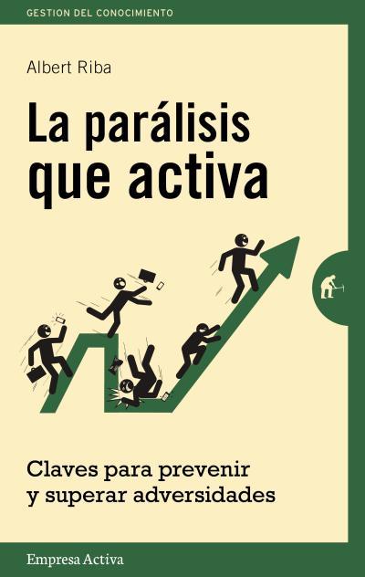 LA PARÁLISIS QUE ACTIVA | 9788492921157 | RIBA, ALBERT | Galatea Llibres | Llibreria online de Reus, Tarragona | Comprar llibres en català i castellà online