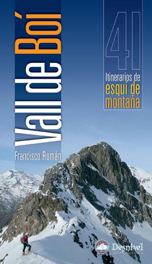 VALL DE BOI. 41 ITINERARIOS DE ESQUI DE MONTAÑA | 9788498290042 | ROMAN, FRANCISCO | Galatea Llibres | Llibreria online de Reus, Tarragona | Comprar llibres en català i castellà online