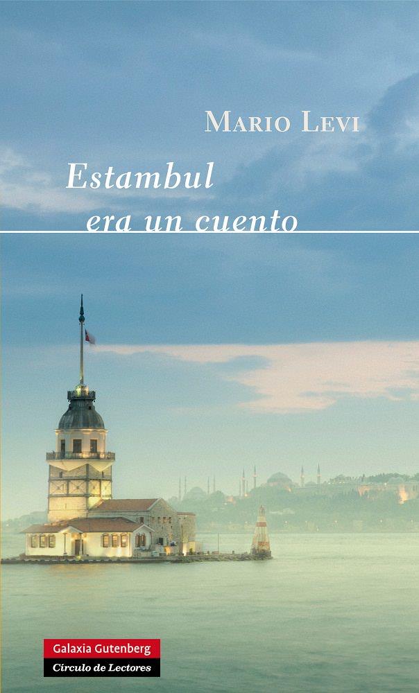 ESTAMBUL ERA UN CUENTO | 9788415472407 | LEVI, MARIO | Galatea Llibres | Llibreria online de Reus, Tarragona | Comprar llibres en català i castellà online