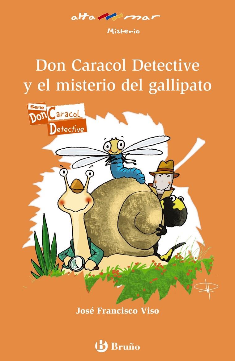 DON CARACOL DETECTIVE Y EL MISTERIO DEL GALLIPATO | 9788469604748 | VISO, JOSÉ F. | Galatea Llibres | Llibreria online de Reus, Tarragona | Comprar llibres en català i castellà online