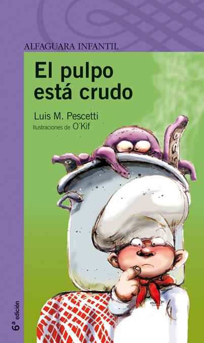 PULPO ESTA CRUDO, EL | 9788420464732 | PESCETTI, LUIS M. | Galatea Llibres | Llibreria online de Reus, Tarragona | Comprar llibres en català i castellà online