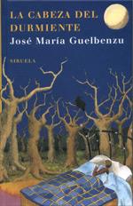 CABEZA DEL DURMIENTE, LA | 9788498410297 | GUELBENZU, JOSE MARIA | Galatea Llibres | Llibreria online de Reus, Tarragona | Comprar llibres en català i castellà online