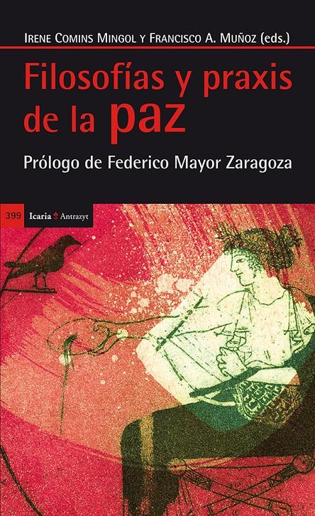 FILOSOFÍAS Y PRAXIS DE LA PAZ | 9788498885408 | COMINS MINGOL, IRENE/MUÑOZ, FRANCISCO A. | Galatea Llibres | Llibreria online de Reus, Tarragona | Comprar llibres en català i castellà online