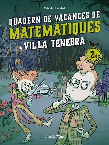 VIL·LA TENEBRA QUADERN DE VACANCES DE MATEMATIQUES 2N DE PRIMARIA | 9788413898230 | RAZZINI, VALERIA | Galatea Llibres | Llibreria online de Reus, Tarragona | Comprar llibres en català i castellà online