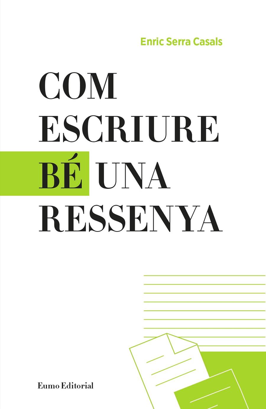 COM ESCRIURE BÉ UNA RESSENYA | 9788497665865 | SERRA CASALS, ENRIC | Galatea Llibres | Llibreria online de Reus, Tarragona | Comprar llibres en català i castellà online