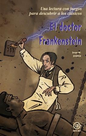 EL DOCTOR FRANKESTEIN | 9788446035466 | MARTINEZ JUAREZ,JORGE | Galatea Llibres | Llibreria online de Reus, Tarragona | Comprar llibres en català i castellà online