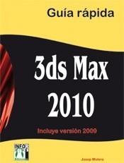 3DS MAX 2010 GUIA RÁPIDA | 9788496897762 | MOLERO, JOSEP | Galatea Llibres | Llibreria online de Reus, Tarragona | Comprar llibres en català i castellà online