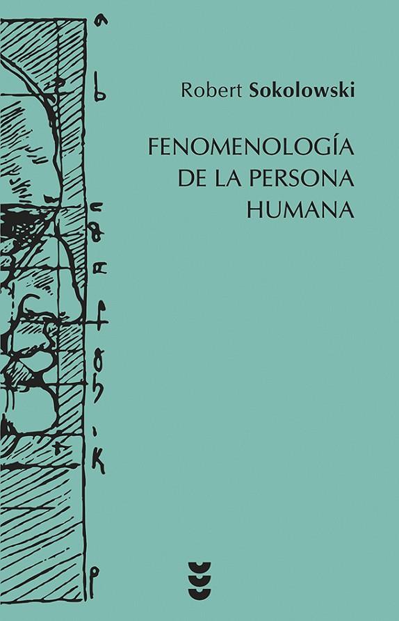 FENOMENOLOGÍA DE LA PERSONA HUMANA | 9788430118571 | SOKOLOWSKI, ROBERT | Galatea Llibres | Llibreria online de Reus, Tarragona | Comprar llibres en català i castellà online