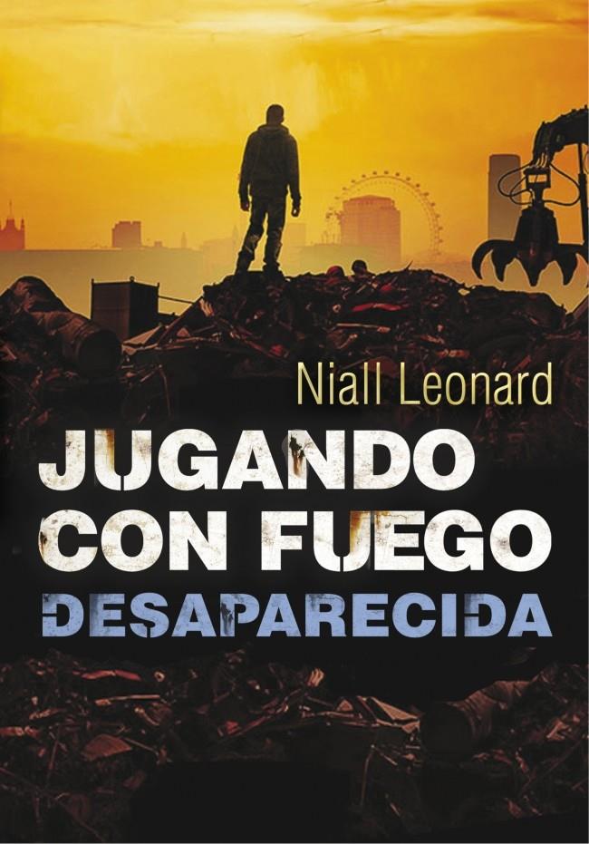 DESAPARECIDA (JUGANDO CON FUEGO 2) | 9788490430958 | LEONARD, NIALL | Galatea Llibres | Librería online de Reus, Tarragona | Comprar libros en catalán y castellano online