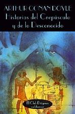 HISTORIAS DEL CREPUSCULO Y DE LO DESCONOCIDO | 9788477021018 | CONAN DOYLE, ARTHUR | Galatea Llibres | Librería online de Reus, Tarragona | Comprar libros en catalán y castellano online