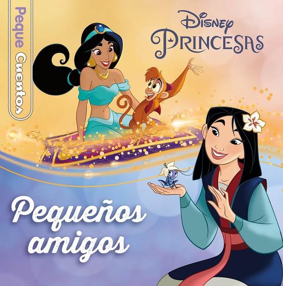 PRINCESAS. PEQUEÑOS AMIGOS. PEQUECUENTOS | 9788418940415 | Galatea Llibres | Llibreria online de Reus, Tarragona | Comprar llibres en català i castellà online