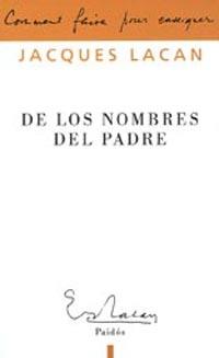 DE LOS NOMBRES DEL PADRE | 9789501236514 | LACAN, JACQUES | Galatea Llibres | Llibreria online de Reus, Tarragona | Comprar llibres en català i castellà online