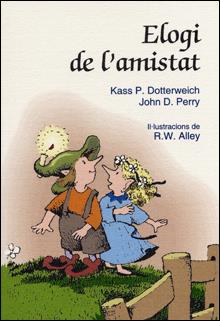 ELOGI DE LA AMISTAT | 9788428529907 | DOTTERWEICH, KASS PERRY | Galatea Llibres | Librería online de Reus, Tarragona | Comprar libros en catalán y castellano online