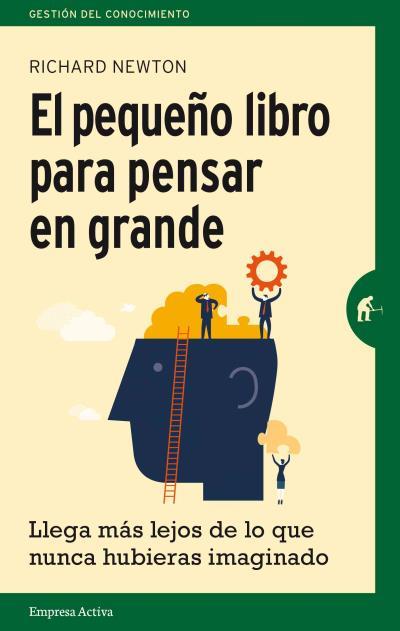 EL PEQUEÑO LIBRO PARA PENSAR EN GRANDE | 9788492921270 | NEWTON, RICHARD | Galatea Llibres | Llibreria online de Reus, Tarragona | Comprar llibres en català i castellà online