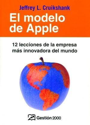 MODELO DE APPLE, EL | 9788496612440 | CRUIKSHANK, JEFFREY | Galatea Llibres | Librería online de Reus, Tarragona | Comprar libros en catalán y castellano online