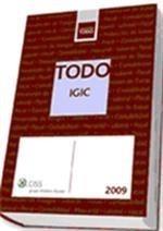 TODO IGIC  2009 | 9788482358154 | CAMPO, JOSE MANUEL DE BUNES, MIGUEL ANGEL NAVARRO Y EDUARDO VERDÚN | Galatea Llibres | Llibreria online de Reus, Tarragona | Comprar llibres en català i castellà online