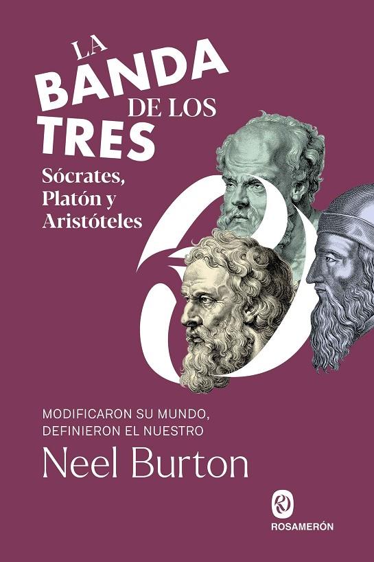 LA BANDA DE LOS TRES. SÓCRATES, PLATÓN Y ARISTÓTELES | 9788412871661 | BURTON, NEEL | Galatea Llibres | Llibreria online de Reus, Tarragona | Comprar llibres en català i castellà online