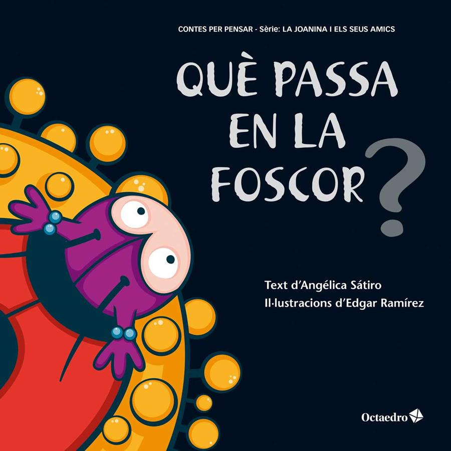 QUè PASSA EN LA FOSCOR? | 9788499219554 | SATIRO, ANGELICA | Galatea Llibres | Llibreria online de Reus, Tarragona | Comprar llibres en català i castellà online