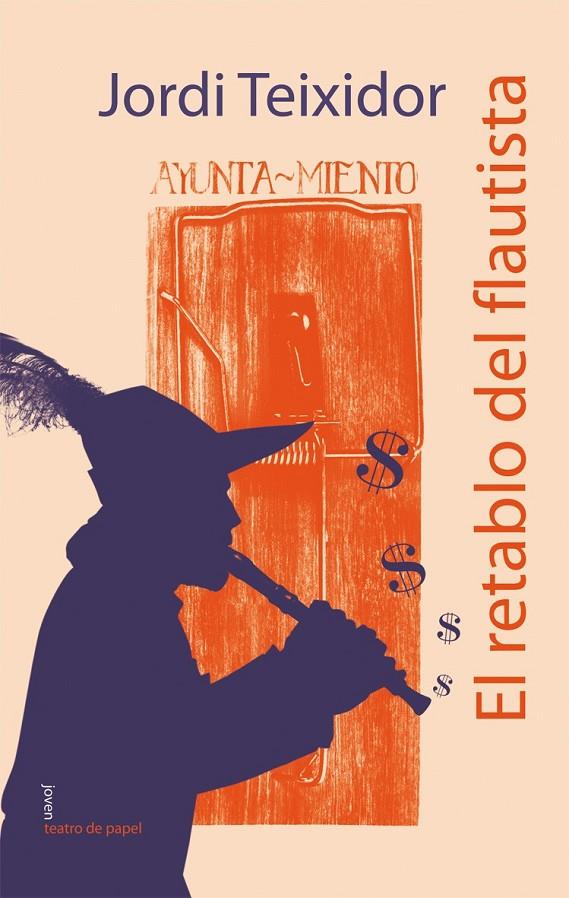 EL RETABLO DEL FLAUTISTA | 9788498453614 | TEIXIDOR, JORDI | Galatea Llibres | Llibreria online de Reus, Tarragona | Comprar llibres en català i castellà online