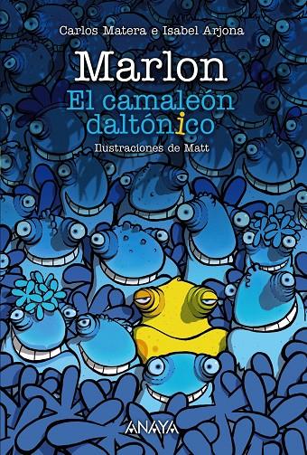 MARLON, EL CAMALEÓN DALTÓNICO | 9788469834954 | MATERA, CARLOS/ARJONA, ISABEL | Galatea Llibres | Librería online de Reus, Tarragona | Comprar libros en catalán y castellano online