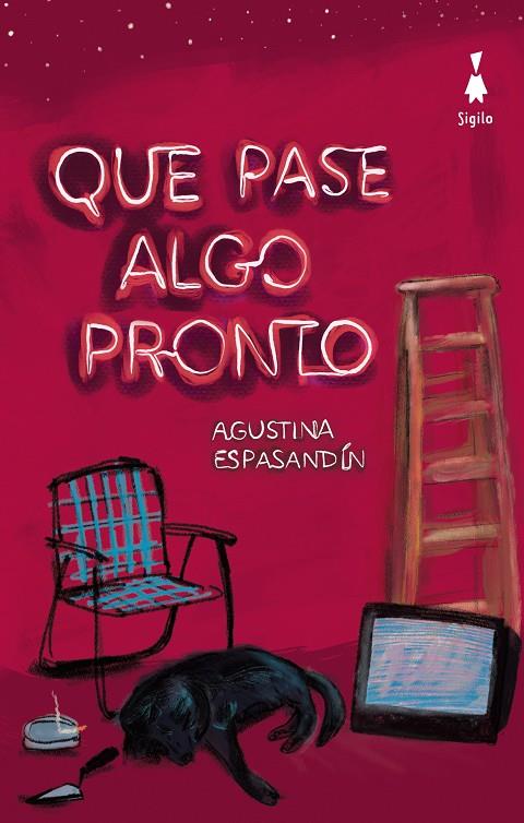 QUE PASE ALGO PRONTO | 9788412816006 | ESPASANDÍN, AGUSTINA | Galatea Llibres | Llibreria online de Reus, Tarragona | Comprar llibres en català i castellà online